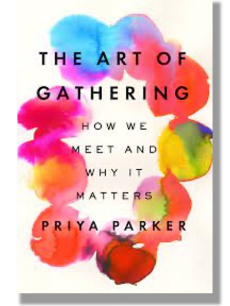 Book cover to "The Art Of Gathering" by Priya Parker